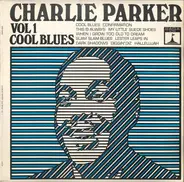 Charlie Parker - Vol. 1: Cool Blues