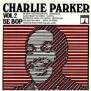 LP - Charlie Parker - Vol. 2: Be Bop