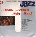 LP - Charlie Parker / Kenny Dorham / Al Haig a.o. - I Giganti Del Jazz Vol. 25