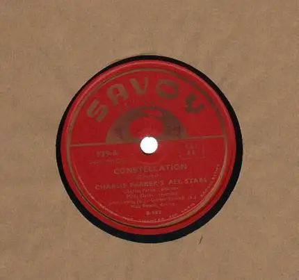 Charlie Parker's All Stars - Constellation/ Ah-Leu-Cha