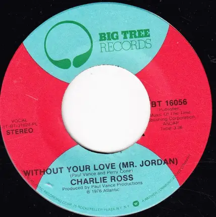 Charlie Ross - Without Your Love (Mr. Jordan)