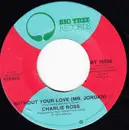 7inch Vinyl Single - Charlie Ross - Without Your Love (Mr. Jordan)