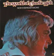LP - Charlie Rich - The World Of Charlie Rich / Now Everybody Knows