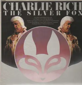 Charlie Rich - The Silver Fox