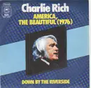 7inch Vinyl Single - Charlie Rich - America, The Beautiful (1976)