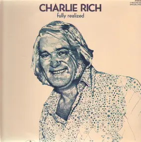 Charlie Rich - Fully Realized