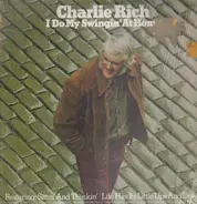 Charlie Rich - I Do My Swingin' At Home