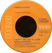 Charlie Rich - I Don't See Me In Your Eyes Anymore