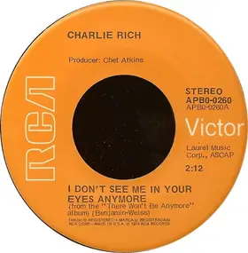 Charlie Rich - I Don't See Me In Your Eyes Anymore