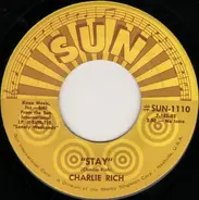 Charlie Rich - Stay / Who Will The Next Fool Be