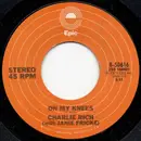 7inch Vinyl Single - Charlie Rich With Janie Fricke - On My Knees / A Mellow Melody