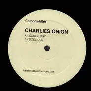 Charlies Onion - Soul Stew