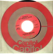 Charlie Walker - wantin' my woman back