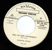 Charline Arthur - Kiss The Baby Goodnight / Honey Bun