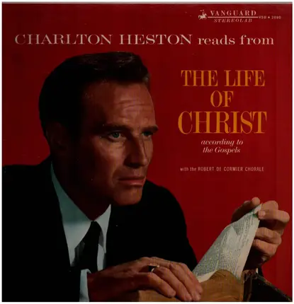 Charlton Heston With The Robert DeCormier Chorale - Charlton Heston Reads From The Life Of Christ According To The Gospels