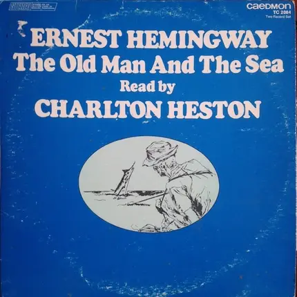 Charlton Heston - Ernest Hemingway - The Old Man And The Sea
