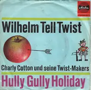 Charly Cotton Und Seine Twist-Makers - Wilhelm Tell Twist