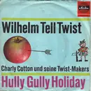 7inch Vinyl Single - Charly Cotton Und Seine Twist-Makers - Wilhelm Tell Twist