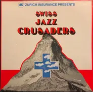 Charly Antolini And The Swiss Jazz Crusaders - Swiss Jazz Crusaders