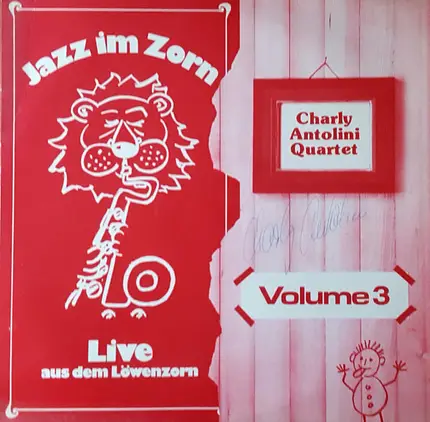 Charly Antolini Quartet - Jazz im Zorn Volume 3