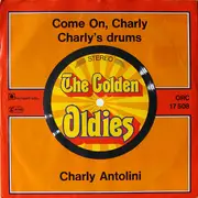 7inch Vinyl Single - Charly Antolini - Come On Charly / Charly's Drums