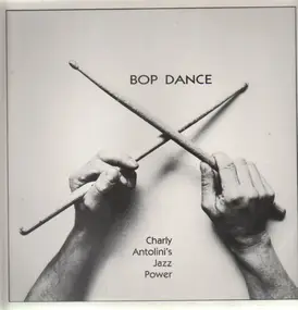 Charly Antolini - Bop Dance