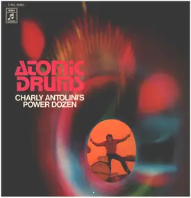 Charly Antolini - Atomic Drums