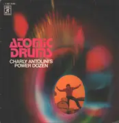 LP - Charly Antolini's Power Dozen - Atomic Drums
