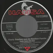 7inch Vinyl Single - Charly Bourbon Und Die Bourbon Family - Heda Heda (Ela Ela) / Wer Hat Den Käse? (Who Stole The Keeshka) - No Cover