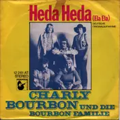 Charly Bourbon - Heda Heda (Ela Ela) / Wer Hat Den Käse? (Who Stole The Keeshka)
