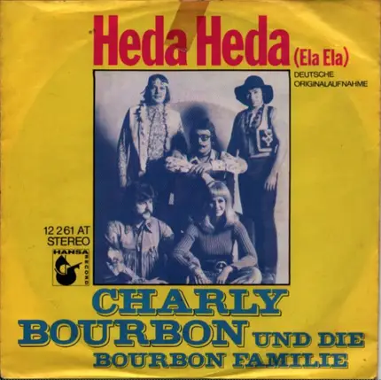 Charly Bourbon Und Die Bourbon Family - Heda Heda (Ela Ela) / Wer Hat Den Käse? (Who Stole The Keeshka)