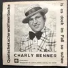 7inch Vinyl Single - Charly Benner - Quetschekuche woll'mer backe / Is es doch im Faß so schee - signed