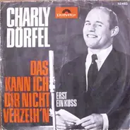 Charly Dörfel - Das Kann Ich Dir Nicht Verzeih´n