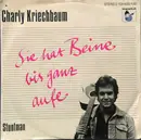 7inch Vinyl Single - Charly Kriechbaum - Sie Hat Beine Bis Ganz Aufe