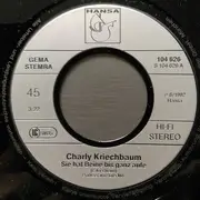 7inch Vinyl Single - Charly Kriechbaum - Sie Hat Beine Bis Ganz Aufe