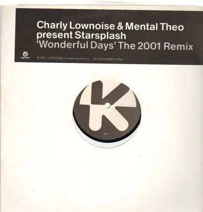 Charly Lownoise & Mental Theo Present Starsplash - Wonderful Days The 2001 Remix
