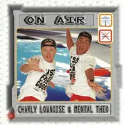 CD - Charly Lownoise & Mental Theo - On Air
