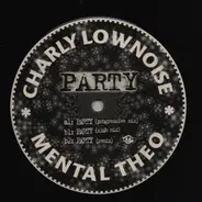 Charly Lownoise & Mental Theo - Party