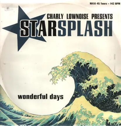 Charly Lownoise Presents Starsplash - Wonderful Days