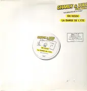 12inch Vinyl Single - Charly & Lulu Feat. Ben.J - Oh Hisse, La Danse De L'été