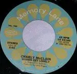Charly McClain - Women Get Lonely / Who's Cheatin' Who