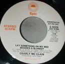 7inch Vinyl Single - Charly McClain - Lay Something On My Bed Besides A Blanket