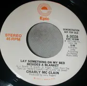 7inch Vinyl Single - Charly McClain - Lay Something On My Bed Besides A Blanket