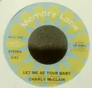 7inch Vinyl Single - Charly McClain - Let Me Be Your Baby / Lay Down