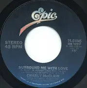 7inch Vinyl Single - Charly McClain - Surround Me With Love