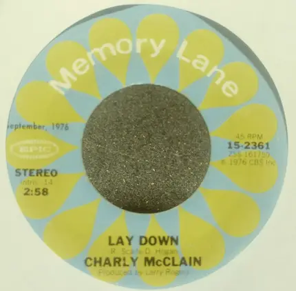 Charly McClain - Let Me Be Your Baby / Lay Down