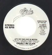 7inch Vinyl Single - Charly McClain - Let's Put Our Love In Motion / I'm Puttin' My Love Inside You - Promo copy