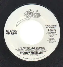 Charly McClain - Let's Put Our Love In Motion / I'm Puttin' My Love Inside You