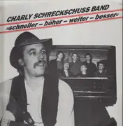 LP - Charly Schreckschuss Band - Schneller - Höher - Weiter - Besser