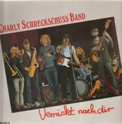 LP - Charly Schreckschuss Band - Verrückt Nach Dir